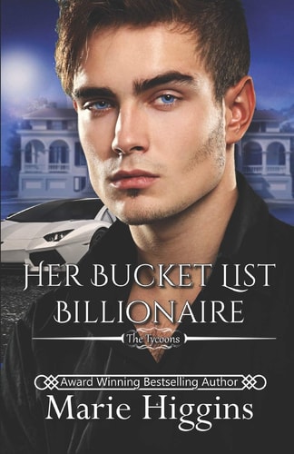 Her Bucket List Billionaire Billionaire's Clean Romance
