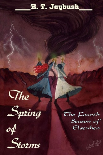 The Spring of Storms The Fourth Season of Elsewhen