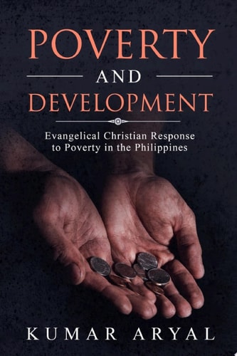 Poverty and Development Evangelical Christian Response to Poverty in the Philippines