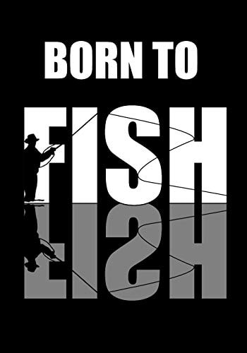 Born To Fish Note Taking For People Who Love To Fish