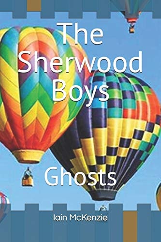 The Sherwood Boys Ghosts