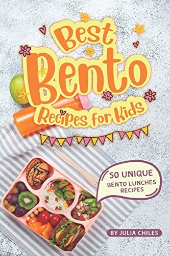 Best Bento Recipes for Kids 50 Unique Bento Lunches Recipes