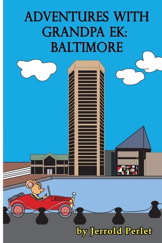 Adventures with Grandpa Ek Baltimore