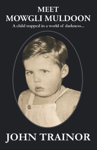 Meet Mowgli Muldoon A Child Trapped in a World of Darkness...