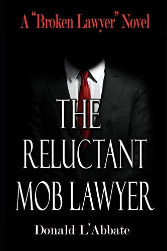 The Reluctant Mob Lawyer A Broken Lawyer Novel