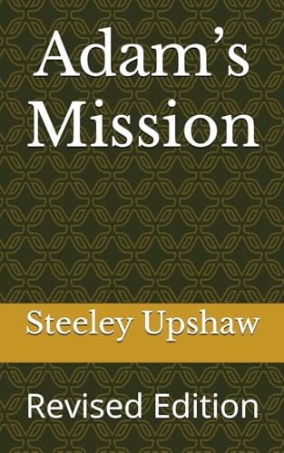 Adam's Mission Revised Edition