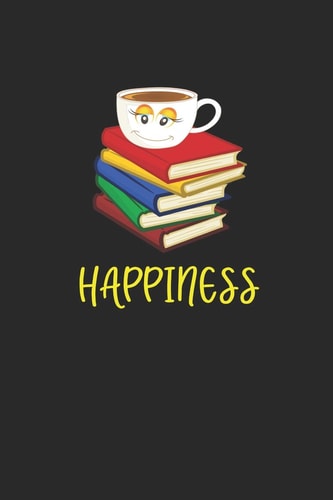 Happiness Coffee + Books = Happiness