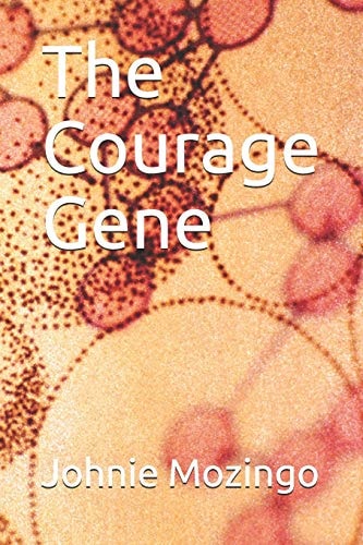 The Courage Gene