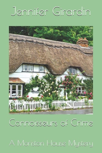 Connoisseurs of Crime A Moriston House Mystery