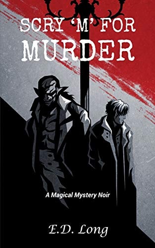 Scry 'M' For Murder A Magical Mystery Noir