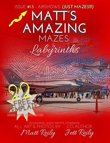 Matt's Amazing Mazes and Labyrinths Issue #1. 5 AIRSHOWS (MAZES ONLY!!!)