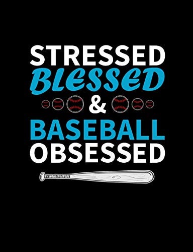 Stressed Blessed And Baseball Obsessed College Ruled Composition Notebook For Baseball Sports Fans