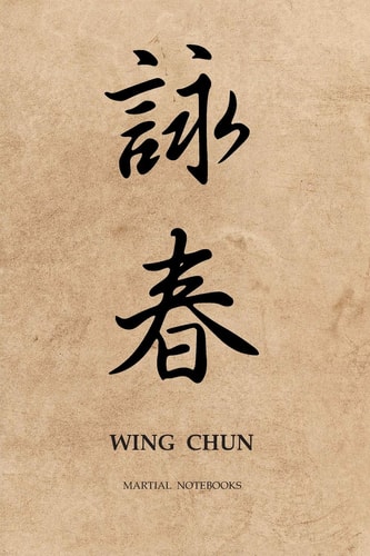 Martial Notebooks WING CHUN Parchment-Looking Cover 6 X 9