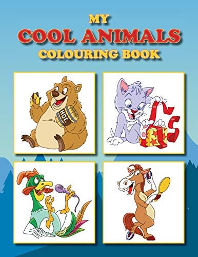 My Cool Animals Colouring Book Full of Fun Animal Pictures