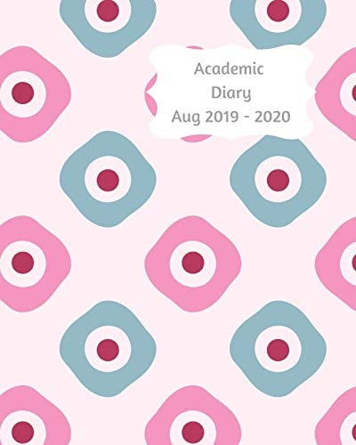 Academic Diary Aug 2019-2020 8x10 Day to a Page Academic Year Diary, Hourly Appointments and Space for Notes on Each Page. Perfect for Teachers, Students and Small Business Owners. Blue and Pink Abstract Squares Design