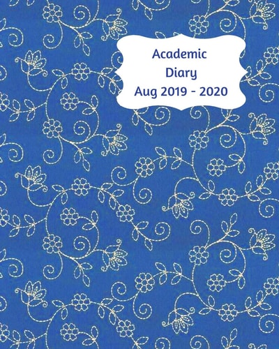 Academic Diary Aug 2019-2020 8x10 Day to a Page Academic Year Diary, Hourly Appointments and Space for Notes on Each Page. Perfect for Teachers, Students and Small Business Owners. Navy with Delicate Gold Design