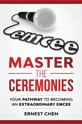Master the Ceremonies Your Pathway to Becoming an Extraordinary Emcee