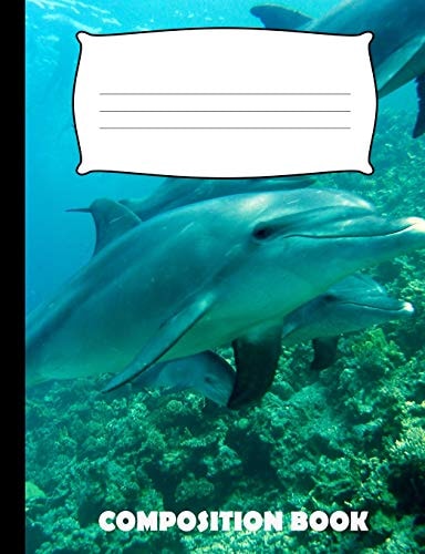 Composition Book Dolphin Composition Notebook Wide Ruled