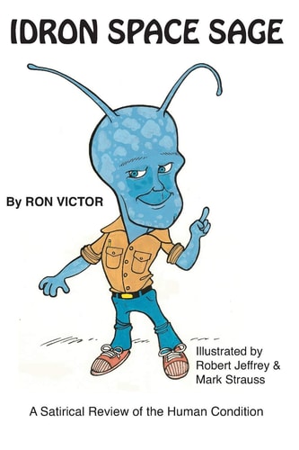 Idron Space Sage A Satirical Review of the Human Condition