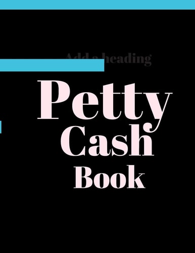 Petty Cash Book 6 Column Payment Record Tracker Manage Cash Going In & Out Simple Accounting Book 8.5 X 11 Inches Compact 120 Pages