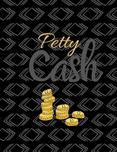 Petty Cash 6 Column Payment Record Tracker - Manage Cash Going In & Out - Simple Accounting Book - 8.5 X 11 Inches Compact - 120 Pages
