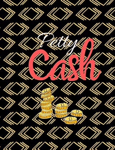 Petty Cash 6 Column Payment Record Tracker - Manage Cash Going In & Out - Simple Accounting Book - 8.5 X 11 Inches Compact - 120 Pages
