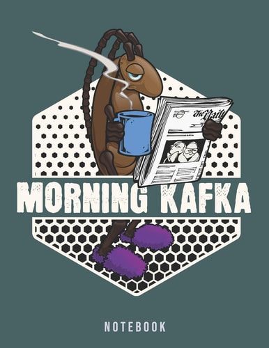 Morning Kafka Notebook Funny Coffee Metamorphosis Meme