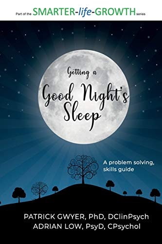 Getting a Good Night's Sleep A Problem-Solving Skills Guide
