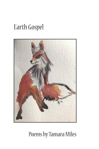 Earth Gospel Poems by Tamara Miles
