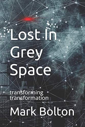 Lost In Grey Space Transforming Transformation