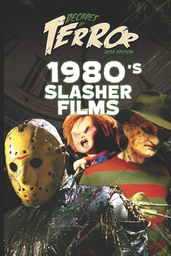 Decades of Terror 2019 1980's Slasher Films