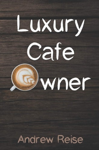 Luxury Cafe Owner