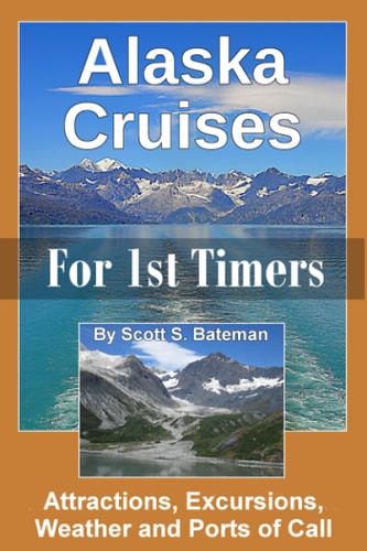 Alaska Cruises for 1st Timers Attractions, Excursions, Weather and Ports of Call