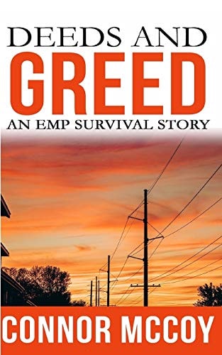 Deeds and Greed An EMP Survival Story