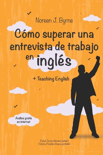 COMO SUPERAR UNA ENTREVISTA DE TRABAJO EN INGLES Teaching English