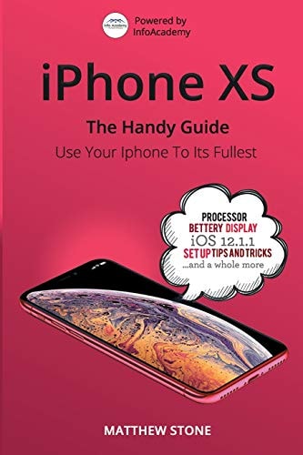 IPhone XS The Handy Guide