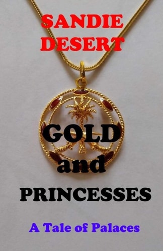 Gold and Princesses a Tale of Palaces