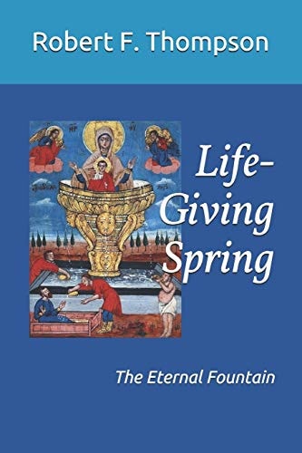 Life-Giving Spring The Eternal Fountain