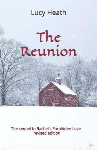 The Reunion Revised Edition The Sequel to Rachel's Forbidden Love