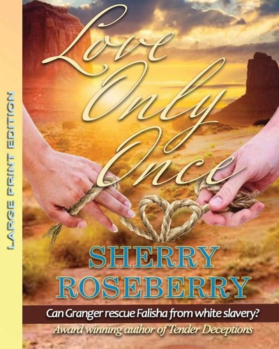 Love Only Once Large Print