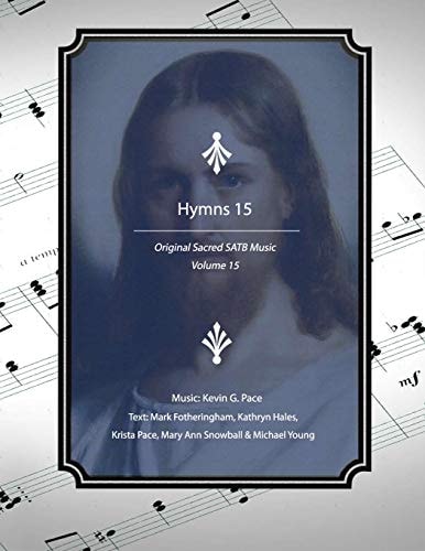 Hymns 15 Original Sacred SATB Music