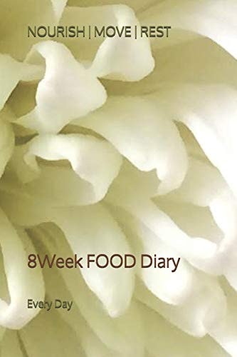 Nourish | Move | Rest 8Week FOOD Diary