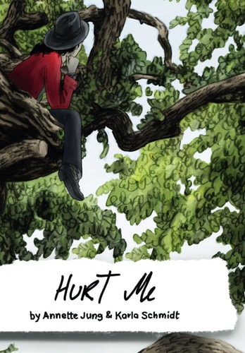 Hurt Me A Graphic Novel