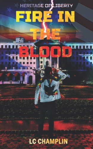 Fire in the Blood An Action-Adventure Novel