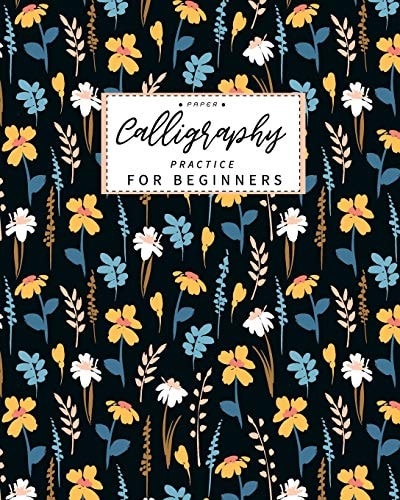 Calligraphy Paper Practice for Beginners Calligraphy Paper Slanted Grid Workbook for Lettering Artist and Lettering for Beginners Slanted Grid Not Usable for Dip Pen Calligraphy Writing