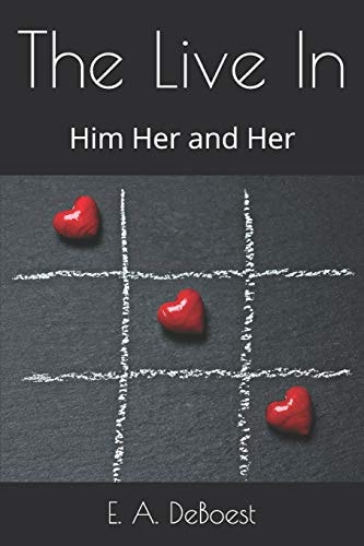 The Live In Him Her and Her