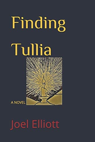 Finding Tullia A Novel