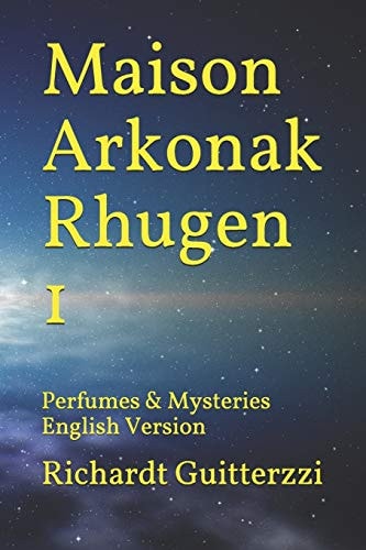 Maison Arkonak Rhugen Perfumes and Mysteries English Version
