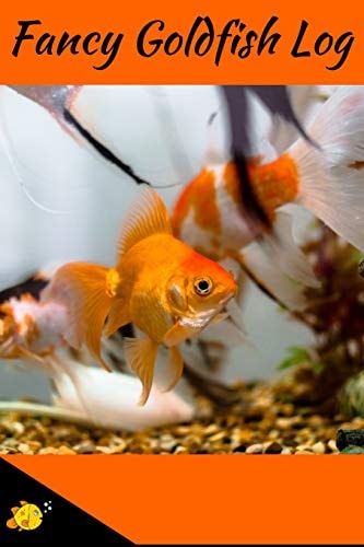 Fancy Goldfish Log Aquarium Goldfish Hobbyist Record Keeping Book. Log Water Chemistry, Maintenance And Fish Health