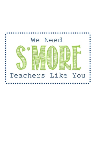 We Need S'more Teachers Like You Teacher Gifts
